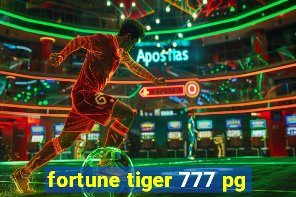 fortune tiger 777 pg